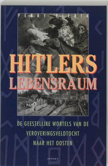 Hitlers Lebensraum - Perry Pierik 9789075323467, Verzenden, Gelezen, Perry Pierik