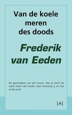 9789491618116 Van de koele meren des doods, Verzenden, Nieuw, Frederik van Eeden