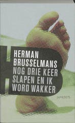 Nog drie keer slapen en ik word wakker / De man die werk, Verzenden, Gelezen, Herman Brusselmans