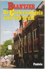De Cock en kogels voor een bruid / Baantjer / 40, Boeken, Detectives, Verzenden, Zo goed als nieuw, A.C. Baantjer