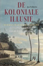 9789024464937 De koloniale illusie Jan Folkerts, Verzenden, Nieuw, Jan Folkerts