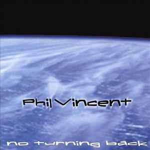 cd - Phil Vincent - No Turning Back, Verzenden, Zo goed als nieuw