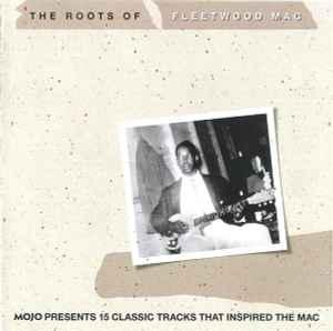 cd - Various - The Roots Of Fleetwood Mac (Mojo Presents..., Verzenden, Zo goed als nieuw