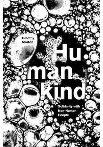 Humankind - Timothy Morton 9781786631329, Verzenden, Zo goed als nieuw, Timothy Morton