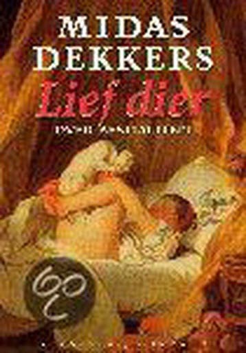 Lief dier - Midas Dekkers 9789025416119, Boeken, Verzenden, Zo goed als nieuw, Midas Dekkers