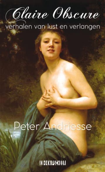 Claire Obscure 9789062659593 Peter Andriesse, Verzenden, Zo goed als nieuw, Peter Andriesse