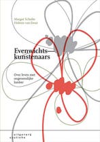 Evenwichtskunstenaars 9789046906958 Margot Scholte, Boeken, Verzenden, Zo goed als nieuw, Margot Scholte