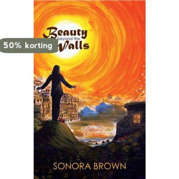 Beauty Beyond the Walls - Sonora Brown 9781512797756, Verzenden, Zo goed als nieuw, Sonora Brown