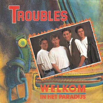 Single vinyl / 7 inch - Troubles  - Welkom In Het Paradijs, Verzenden, Zo goed als nieuw, 7 inch, Nederlandstalig