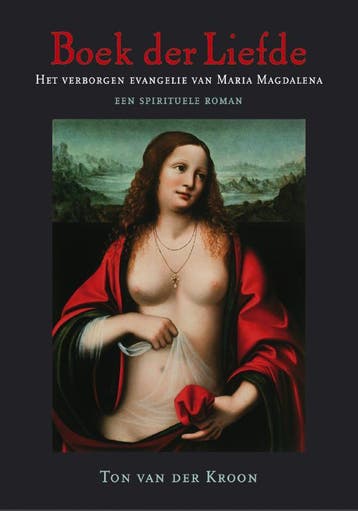 Boek der Liefde - Ton van der Kroon 9789078070054, Boeken, Verzenden, Zo goed als nieuw, Ton van der Kroon
