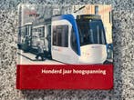 Honderd jaar hoogspanning – HTM Den Haag, Boeken, Verzenden, Gelezen, Jan Paul Schutten, Tram