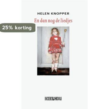 En dan nog die liedjes - Helen Knopper 9789493214569, Verzenden, Gelezen, Helen Knopper