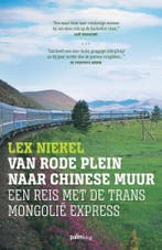 Van Rode Plein naar Chinese Muur 9789491773709 Lex Niekel, Verzenden, Zo goed als nieuw, Lex Niekel