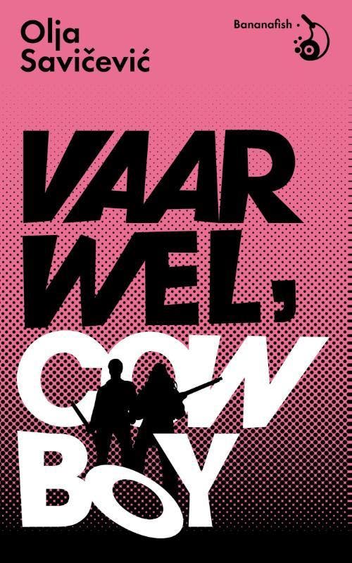 Vaarwel, Cowboy | Olja Savicevic | Nieuw, Boeken, Literatuur, Nieuw, Ophalen of Verzenden
