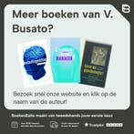Het geheim van de uitblinker 9789044609905 V. Busato, Verzenden, Gelezen, V. Busato