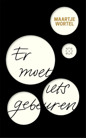 Er moet iets gebeuren - Maartje Wortel 9789082410600, Verzenden, Gelezen, Maartje Wortel