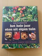 Eten uit Eigen Tuin  Plannen, Zaaien, Oogsten, Eten, Bewaren, Boeken, Ophalen of Verzenden, Zo goed als nieuw, Moestuin