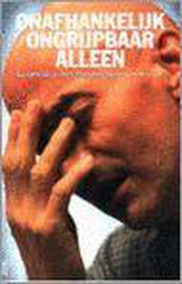 Onafhankelijk, ongrijpbaar, alleen - J. Brands 9789058750877, Verzenden, Gelezen, J. Brands