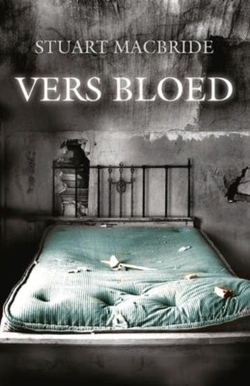 Vers bloed - Stuart MacBride 9789047513162, Boeken, Verzenden, Gelezen, Stuart MacBride