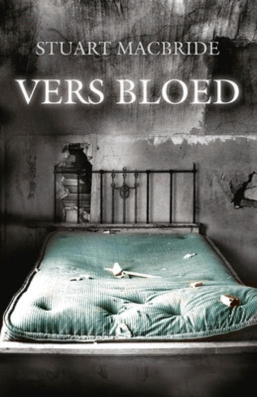 Vers bloed - Stuart MacBride 9789047513162, Boeken, Thrillers, Gelezen, Verzenden