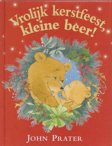 Vrolijk kerstfeest, kleine beer ! - John Prater, Verzenden, Gelezen, John Prater