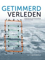 Getimmerd verleden / Groningen archaeological studies / 8, Boeken, Verzenden, Gelezen, H.T. Waterbolk