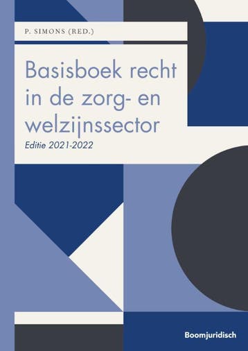 Basisboek recht in de zorg- en welzijnssector, 9789462909076, Boeken, Studieboeken en Cursussen, Verzenden, Zo goed als nieuw