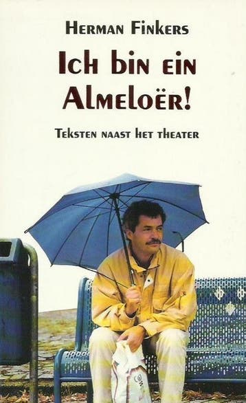 Ich bin ein Almeloër ! - Herman Finkers 9789068062502, Verzenden, Zo goed als nieuw, Herman Finkers