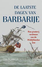 De laatste dagen van Barbarije (9789044645590), Verzenden, Nieuw