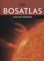 De Bosatlas van de energie | 9789001120009 | Henk Leenaers, Boeken, Zo goed als nieuw, Henk Leenaers