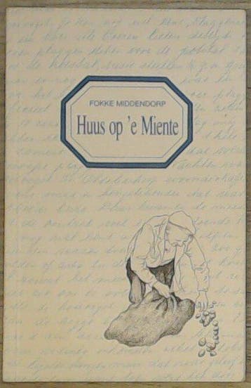 Huus op 'e miente - Middendorp, Verzenden, Gelezen