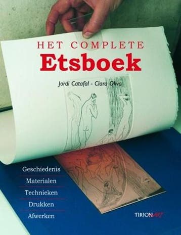 Het complete handboek etsen | 9789043910460 | CATAFAL, J. &, Ophalen of Verzenden, Zo goed als nieuw, CATAFAL, J. & OLIVA, C.