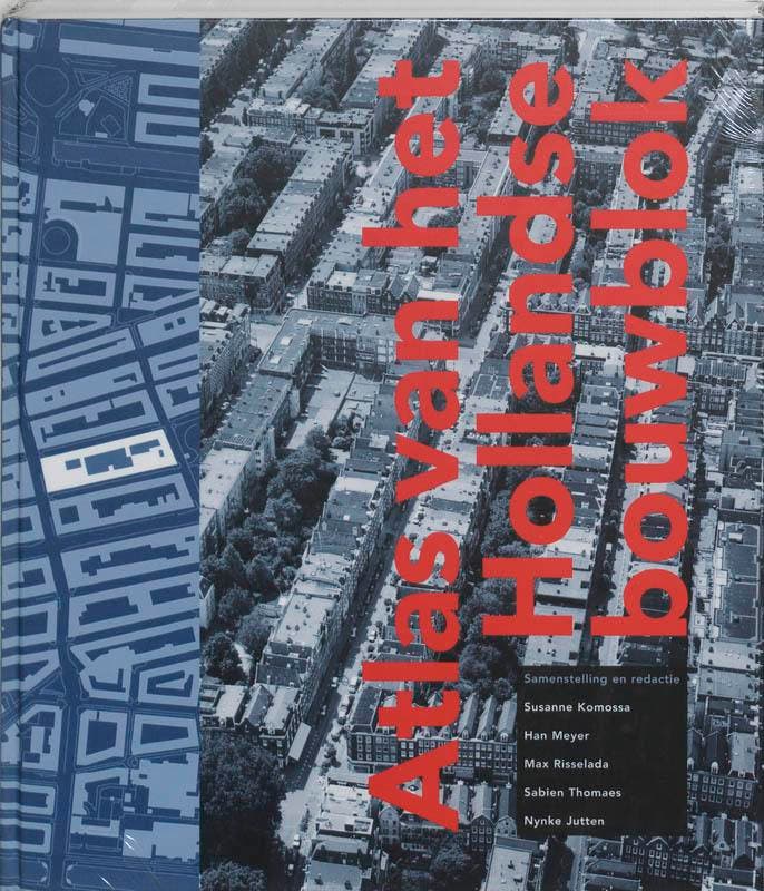 DE ATLAS VAN HET HOLLANDS BOUWBLOK 9789068683189, Boeken, Kunst en Cultuur | Architectuur, Gelezen, Verzenden