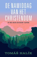 9789043538954 De namiddag van het christendom | Tweedehands, Verzenden, Zo goed als nieuw, Tomas Halik
