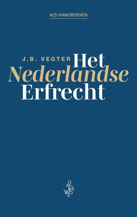 9789083479842 Het Nederlandse Erfrecht J.B. Vegter, Boeken, Studieboeken en Cursussen, Nieuw, Verzenden