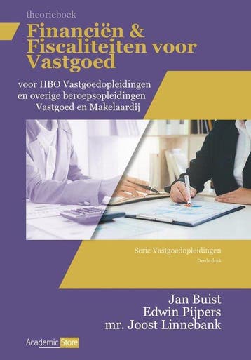 Financien en Fiscaliteiten voor HBO Vastgoedop 9789083067407, Boeken, Zo goed als nieuw