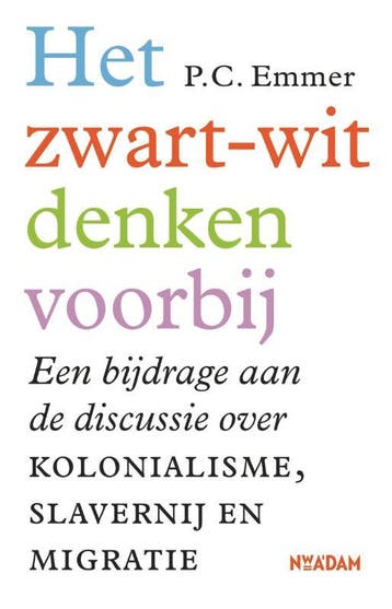 Het Zwart-Witdenken Voorbij | Piet Emmer | Nieuw, Boeken, Ophalen of Verzenden, Nieuw, Piet Emmer