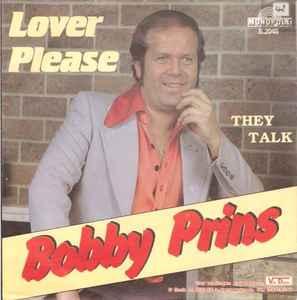 vinyl single 7 inch - Bobby Prins - Lover Please, Cd's en Dvd's, Vinyl Singles, Verzenden, Zo goed als nieuw, 7 inch, Overige genres