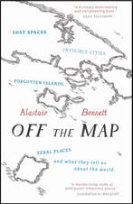 Off the Map 9781781313619 Alastair Bonnett, Verzenden, Gelezen, Alastair Bonnett