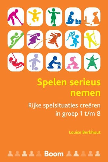 Spelen serieus nemen - Louise Berkhout 9789024444724, Verzenden, Zo goed als nieuw, Louise Berkhout