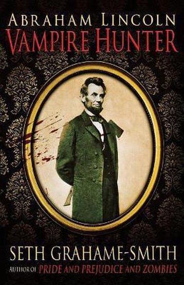 Abraham Lincoln Vampire Hunter - Seth Grahame-Smith, Verzenden, Gelezen, Seth Grahame-Smith