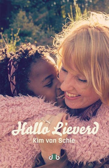Hallo lieverd - Kim van Schie 9789078905004, Verzenden, Gelezen, Kim van Schie