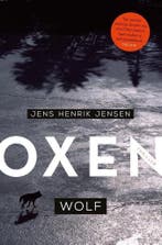 Wolf / Oxen / 4 9789400510289 Jens Henrik Jensen, Verzenden, Gelezen, Jens Henrik Jensen