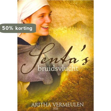 Sentas bruidsvlucht - Aritha Vermeulen 9789033630767, Verzenden, Gelezen, Aritha Vermeulen