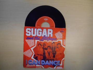 vinyl single 7 inch - Sugar And The Lollipops - I Can Dance, Verzenden, Zo goed als nieuw