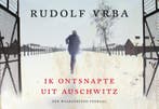 Ik ontsnapte uit Auschwitz 9789049804862 Rudolf Vrba, Boeken, Verzenden, Gelezen, Rudolf Vrba