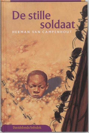 De stille soldaat / Davidsfonds/Infodok-jeugd 9789059080621, Verzenden, Gelezen, H. van Campenhout