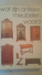 Wat zijn antieke meubelen waard? 9789055940141, Verzenden, Gelezen, Reinold Stuurman