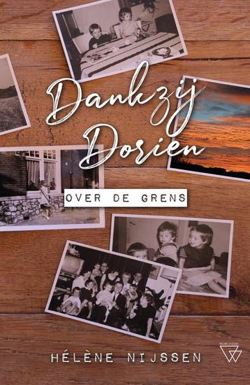 9789493306219 Dankzij Dorien | Tweedehands, Verzenden, Zo goed als nieuw, Helene Nijssen