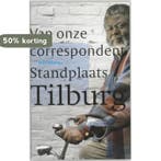 Standplaats Tilburg / Van onze correspondent 9789068325768, Verzenden, Gelezen, W. Mbanga